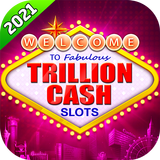 Trillion Cash™ -Vegas Slots