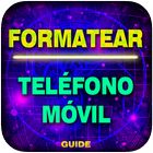 Formatear Telefono Movil Rapido Guide 2020 icône