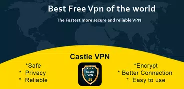 城堡VPN - 免費和快速VPN