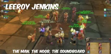 Leeroy Jenkins Soundboard