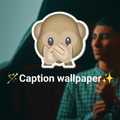 ”Caption wallpaper
