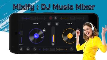 Mixify : DJ Music Mixer Affiche