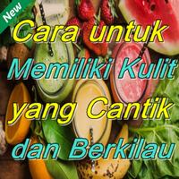 Cara untuk Memiliki Kulit Cantik dan Berkilau Affiche