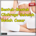 Saran Berolahraga Setelah Bedah Cesar