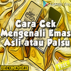 Cara Cek Mengenali Emas Asli atau Palsu আইকন