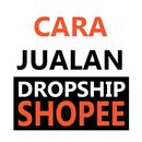 Cara Jualan Dropship di Shopee APK