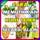 Cara Memutihkan Kulit Leher Secara Alami APK