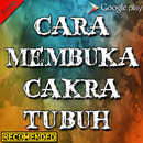 Cara Membuka Cakra Tubuh Terbukti Ampuh & Terbaik APK