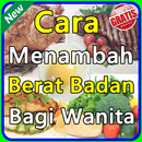 Cara Menambah Berat Badan Bagi Wanita APK