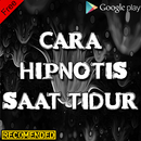 Cara Menghipnotis Saat Tidur Terampuh Lengkap APK