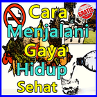 Cara Menjalani Gaya Hidup Sehat ícone