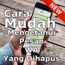 Cara Mudah Mengetahui Pesan WA Yang Di Hapus APK