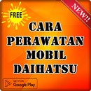 CARA PERAWATAN MOBIL DAIHATSU APK