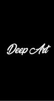 Deep Art Plakat