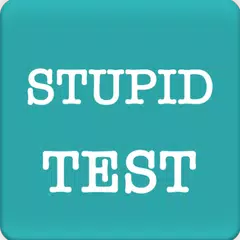 download Stupid Test - How Smart Am I ? APK