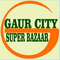 Gaur City Super Bazaar