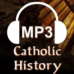 Catholic History Audio Talks APK download
