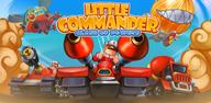 How to Download Little Commander 2 APK Latest Version 1.8.4 for Android 2024
