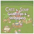 Cats & Soup Guide