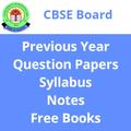 CBSE Board Papers, Notes, Syllabus & Textbooks 📚
