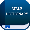 Bible Dictionary and Encyclope APK