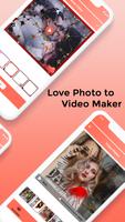 Love Photo To Video Maker اسکرین شاٹ 3