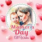 Mothers Day All Wishes icône