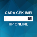 Cara Cek IMEI HP Online
