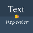 ”Text Repeater