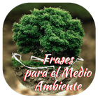 Frases para el Medio Ambiente icône