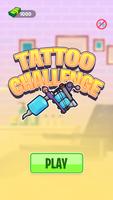 Tattoo Challenge Cartaz