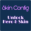 Skin Config - Unlock Skin Hero