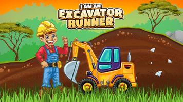 I am an Excavator Runner پوسٹر