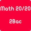 Math 20/20 2Bac سلسلة امتحانات و تمارين رياضيات