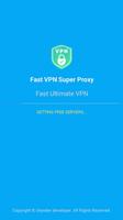 Fast VPN Super Proxy - Fast Ultimate VPN imagem de tela 3