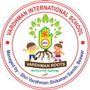 Vardhman Roots - Vardhman International School-APK