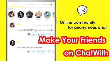 Anonymous Chat Rooms, Meet New People - "ChatWith" ポスター