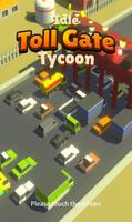 Toll Gate Tycoon Cartaz