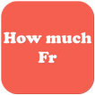 How much Fr icon
