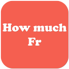 How much Fr أيقونة