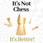 It's Not Chess. It's Better! ícone