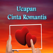 Ucapan Cinta Romantis