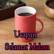 Ucapan Selamat Malam