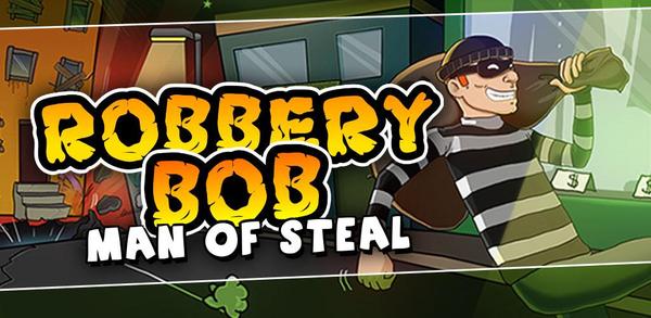 Robbery Bob - Efsanevi hırsız'i cihazınıza indirmek için kolay adımlar image