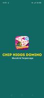 Chip Higgs Domino poster