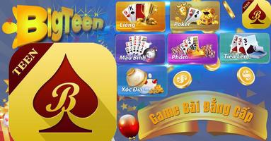 Game danh bai doi thuong BigTeen পোস্টার