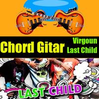 99 Chord Gitar Lagu Virgoun dan Last Child Terbaru poster