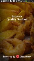 Brown's Quality Seafood poster