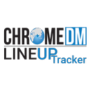 ChromeDM Lineup Tracker APK