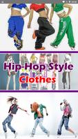 Hip Hop Style Clothes poster